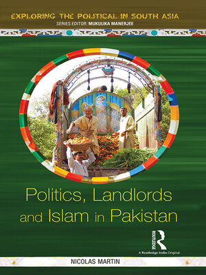 cover image of Politics, Landlords and Islam in Pakistan
